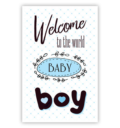 Welcome to the world baby boy Welcome to the world baby boy