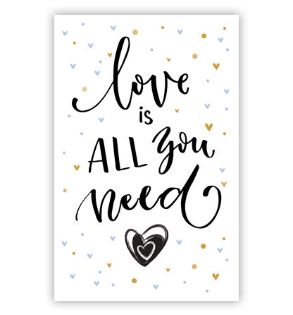 Love is all you need en een hartje Love is all you need en een hartje